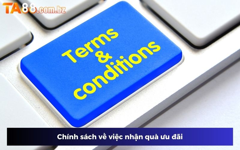 Điều khoản TA88 về việc nhận quà khuyến mãi