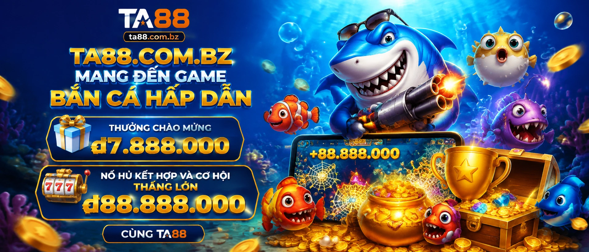 Liên hệ TA88 Casino | Hỗ Trợ Nhanh 5 ta88 fish banner 2